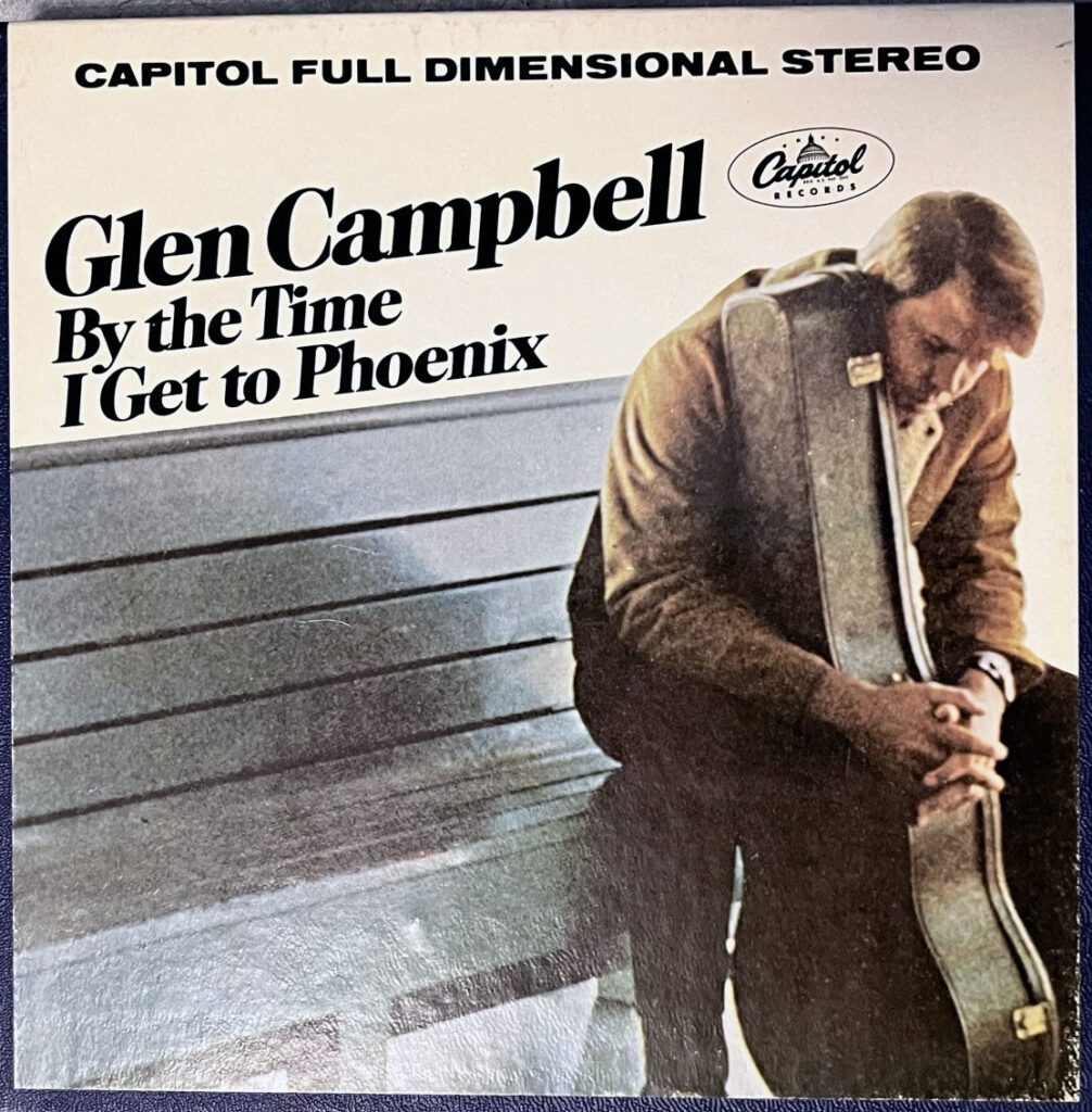 Glen campbell-by the time i get to phoenix